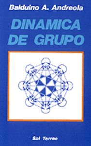 Dinámica de grupo, de Andreola, Balduino A. | portada del libro