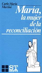 María, la mujer de la reconciliación, de Martini, Carlo Maria | portada del libro