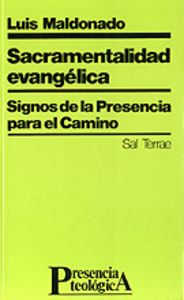 041 - Sacramentalidad evangélica. Signos de la Presencia para el camino, de MALDONADO | portada del libro