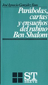 Parábolas, cartas y ensueños del rabino Ben Shalom, de González Faus SJ | portada del libro