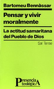 Pensar y vivir moralmente, de Bennàssar, Bartomeu | portada del libro