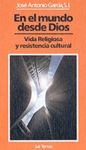 En el mundo desde Dios, de García, José Antonio | portada del libro