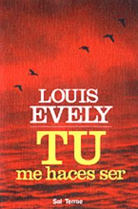Tú me haces ser, de Évely, Louis | portada del libro