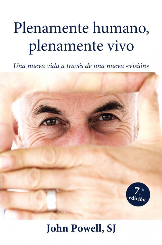 Plenamente humano, plenamente vivo, de Powell, John | portada del libro