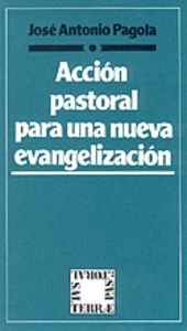 046 - Acción pastoral para una nueva evangelización, de Pagola | portada del libro