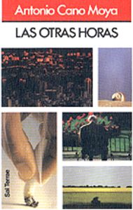 053 - Las otras horas, de CANO MOYA, ANTONIO | portada del libro