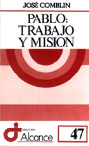 047 - Pablo: trabajo y misión, de Comblin | portada del libro