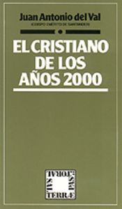 Cristiano de los años 2000, El, de Del Val, Juan Antonio | portada del libro