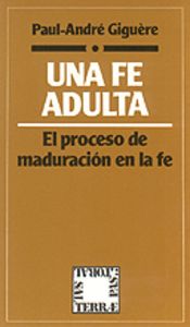 053 - Una fe adulta. El proceso de maduración en la fe, de GIGUÔRE, PAUL-ANDRE | portada del libro