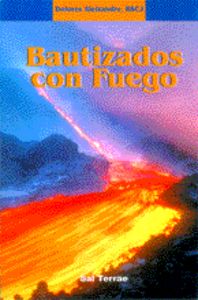 Bautizados con fuego, de Aleixandre, Dolores | portada del libro