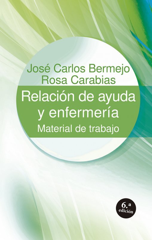 Relación de ayuda y enfermería, de Bermejo Higuera, José Carlos | portada del libro