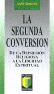 La segunda conversión, de Gromolard, André | portada del libro