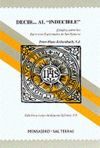 Decir... al "Indecible", de Kolvenbach SJ, Peter-Hans | portada del libro