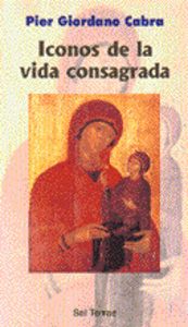 Iconos de la vida consagrada, de Cabra, Pier Giordano | portada del libro