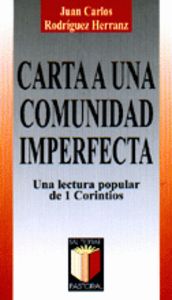 Carta a una comunidad imperfecta, de Rodríguez Herranz, Juan Carlos | portada del libro