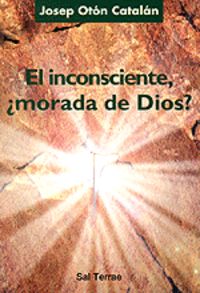 112 - El inconsciente, ¿morada de Dios?, de OTON CATALAN | portada del libro