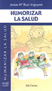 Humorizar la salud, de Ruiz Irigoyen, Jesús María | portada del libro