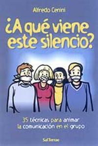 A qué viene este silencio?, de Cenini, Alfredo | portada del libro