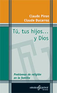 TU TUS HIJOS Y DIOS, de PIRON CLAUDE | portada del libro