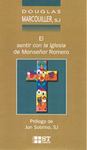041 - El sentir con la Iglesia de Monseñor Romero, de MARCOUILLER, DOUGLAS | portada del libro