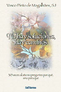 167 - No hay soluciones, hay caminos, de PINTO DE MAGALH¶ES, VASCO | portada del libro