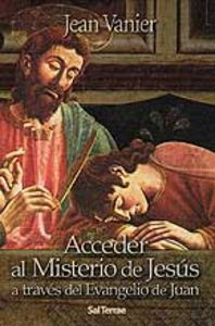 Acceder al Misterio de Jesús a través del Evangelio de Juan, de Vanier, Jean | portada del libro