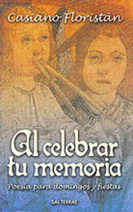 Al celebrar tu memoria, de Floristán | portada del libro