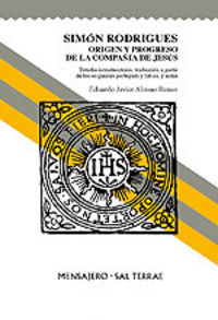 SIMON RODRIGUES. ORIGEN Y PROGRESO DE  COMPAÑIA DE JESUS, de Alonso Romo | portada del libro