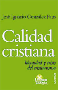Calidad cristiana, de González Faus SJ, José Ignacio | portada del libro