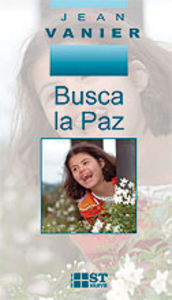 Busca la paz, de Vanier, Jean | portada del libro