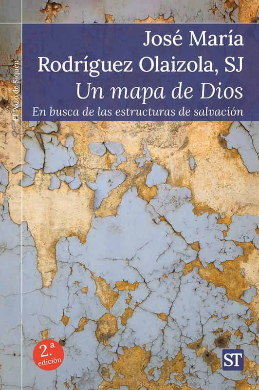 Mapa de Dios, Un, de Rodríguez Olaizola SJ, José María | portada del libro