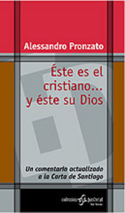 077 - Este es el cristiano... y éste su Dios, de PRONZATO, ALESSANDRO | portada del libro
