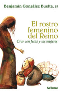 El rostro femenino del Reino, de González Buelta, Benjamín | portada del libro