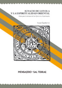 Ignacio de Loyola y la espiritualidad oriental, de Spidlik, Tomás | portada del libro