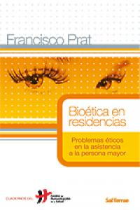 Bioética en residencias, de Prat, Francisco | portada del libro