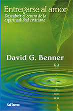 Entregarse al amor, de Benner, David G. | portada del libro