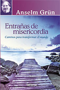 248 - Entrañas de misericordia. Caminos para transformar el mundo., de GRUN | portada del libro