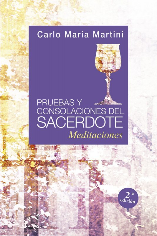 Pruebas y consolaciones del sacerdote, de Martini, Carlo Maria | portada del libro