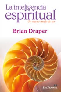 La inteligencia espiritual, de Draper, Brian | portada del libro