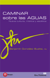Caminar sobre las aguas, de González Buelta SJ, Benjamín | portada del libro