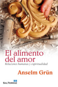 El alimento del amor, de Grün, Anselm | portada del libro