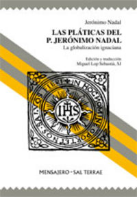 Las pláticas del P. Jerónimo Nadal, de Lop Sebastià SJ, Miguel | portada del libro
