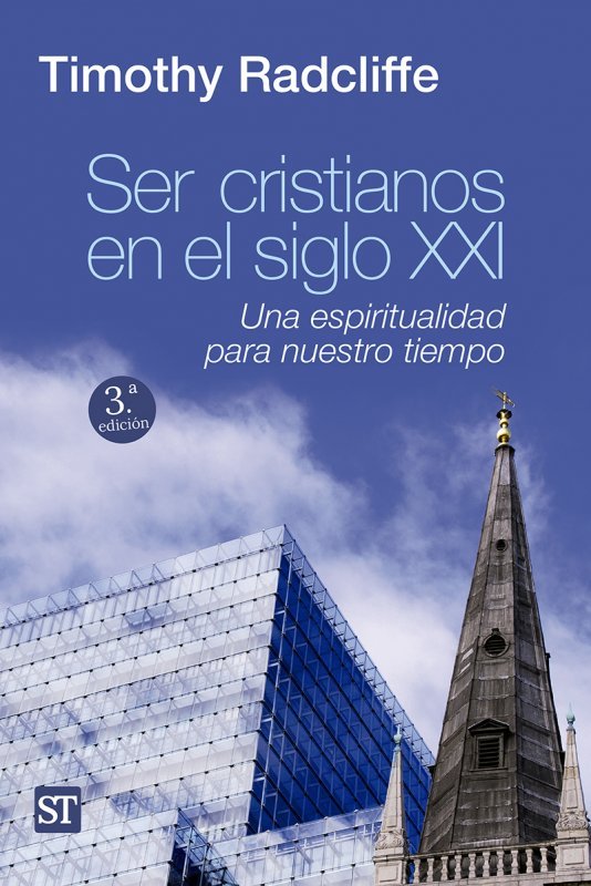 Ser cristianos en el siglo XXI, de Radcliffe, Timothy | portada del libro