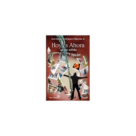 Hoy es ahora, de Rodríguez Olaizola SJ, José María | portada del libro