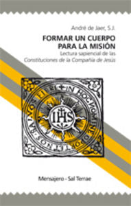 Formar un cuerpo para la misión, de Jaer SJ, André de | portada del libro