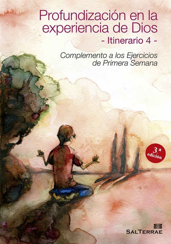 Profundización en la experiencia de Dios. Itinerario 4, de CENTRO DE ESPIRITUALIDAD SAN IGNACIO | portada del libro