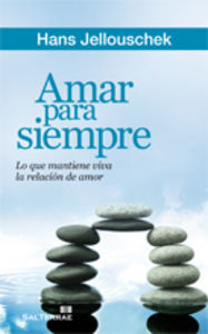 Amar para siempre, de Jellouschek, Hans | portada del libro