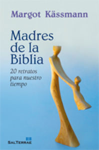 Madres de la Biblia, de Kässmann, Margot | portada del libro
