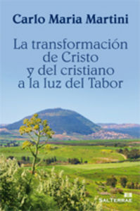 La transformación de Cristo y del cristiano a la luz del Tabor, de González Buelta SJ, Benjamín | portada del libro