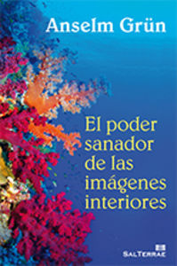 El poder sanador de las imágenes interiores, de Grün, Anselm | portada del libro